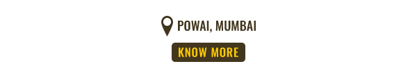 At POWAI, MUMBAI | KNOW MORE